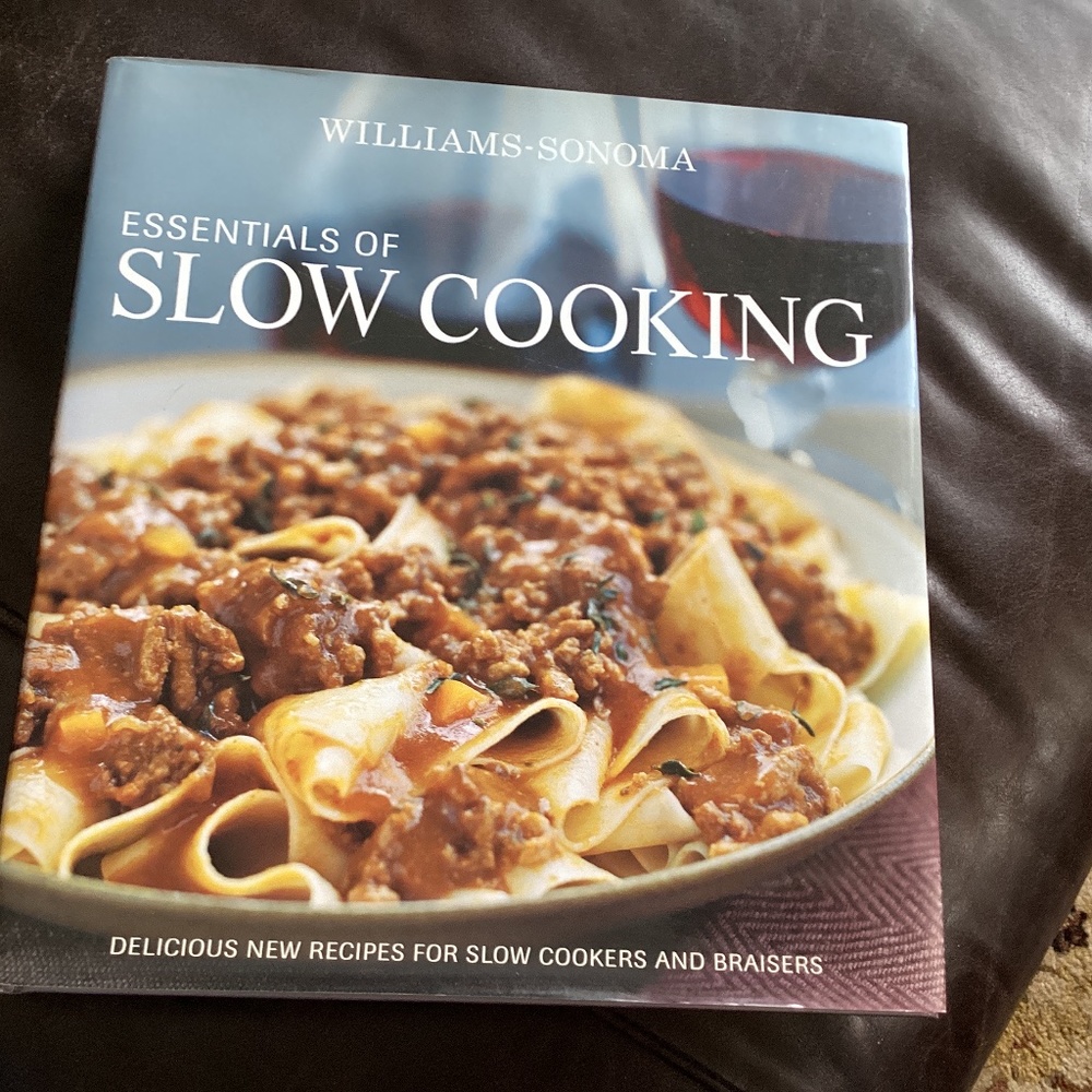 William Sonoma essentials of slow cooking cookbook